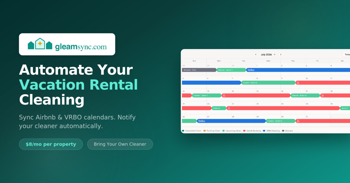 GleamSync - Automate vacation rental turnover cleaning scheduling and notifications.